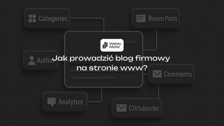 Jak prowadzić blog firmowy i dlaczego warto zacząć blogować już dziś